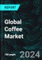 Global Coffee Market, Size, Forecast 2024-2030, Industry Trends, Share, Growth, Insight, Impact of Inflation, Company Analysis - Product Image