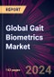 Global Gait Biometrics Market 2024-2028 - Product Image