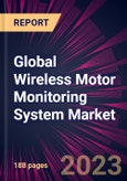 Global Wireless Motor Monitoring System Market 2024-2028- Product Image