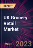 UK Grocery Retail Market 2023-2027- Product Image