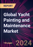 Global Yacht Painting and Maintenance Market 2024-2028- Product Image