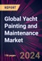 Global Yacht Painting and Maintenance Market 2024-2028 - Product Image