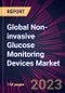 Global Non-invasive Glucose Monitoring Devices Market 2024-2028 - Product Thumbnail Image