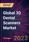Global 3D Dental Scanners Market Market 2024-2028 - Product Thumbnail Image