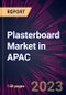 Plasterboard Market in APAC 2024-2028 - Product Thumbnail Image