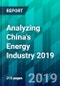 Analyzing China's Energy Industry 2019 - Product Thumbnail Image