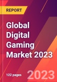 Global Digital Gaming Market 2023- Product Image