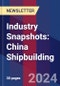 Industry Snapshots: China Shipbuilding - Product Image