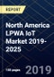 North America LPWA IoT Market 2019-2025 - Product Thumbnail Image