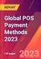 Global POS Payment Methods 2023 - Product Image