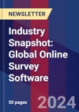 Industry Snapshot: Global Online Survey Software- Product Image