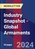 Industry Snapshot - Global Armaments- Product Image