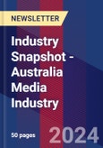 Industry Snapshot - Australia Media Industry- Product Image