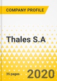 Thales S.A. - Annual Strategy Dossier - 2020 - Strategic Focus, Key Strategies & Plans, SWOT, Trends & Growth Opportunities, Market Outlook- Product Image