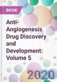 Anti-Angiogenesis Drug Discovery and Development: Volume 5- Product Image