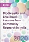 Biodiversity and Livelihood: Lessons from Community Research in India - Product Image