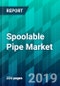 Spoolable Pipe Market Size, Share, Trend, Forecast, & Competitive Analysis: 2019-2024 - Product Thumbnail Image