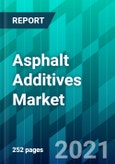 Asphalt Additives Market by Product Type, by Application Type, by Technology Type, and by Region, Size, Share, Trend, Forecast, & Industry Analysis: 2021-2026- Product Image