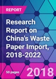 Research Report on China's Waste Paper Import, 2018-2022- Product Image
