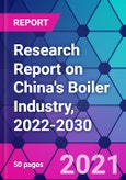 Research Report on China's Boiler Industry, 2022-2030- Product Image