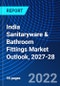 India Sanitaryware & Bathroom Fittings Market Outlook, 2027-28 - Product Thumbnail Image