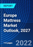 Europe Mattress Market Outlook, 2027- Product Image