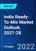 India Ready-To-Mix Market Outlook, 2027-28- Product Image