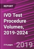 IVD Test Procedure Volumes, 2019-2024- Product Image