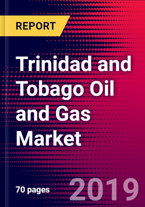 Trinidad and Tobago Oil and Gas Market, Size, Share, Outlook and Growth