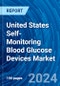 United States Self-Monitoring Blood Glucose Devices Market Growth, Share, Size, Trends, Analysis and Forecast (2024 - 2032) - Product Image