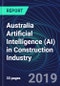 Australia Artificial Intelligence (AI) in Construction Industry Databook Series (2016-2025) - AI Spending with 15+ KPIs, Market Size and Forecast Across 6+ Application Segments, AI Domains, and Technology (Applications, Services, Hardware) - Product Thumbnail Image