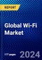 Global Wi-Fi Market (2023-2028) Competitive Analysis, Impact of Covid-19, Ansoff Analysis - Product Image