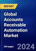 Global Accounts Receivable Automation Market (2023-2028) Competitive Analysis, Impact of Covid-19, Ansoff Analysis- Product Image