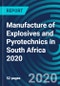 Manufacture of Explosives and Pyrotechnics in South Africa 2020 - Product Thumbnail Image