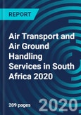 Air Transport and Air Ground Handling Services in South Africa 2020- Product Image