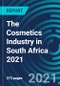 The Cosmetics Industry in South Africa 2021 - Product Thumbnail Image