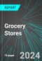 Grocery Stores (U.S.): Analytics, Extensive Financial Benchmarks, Metrics and Revenue Forecasts to 2030, NAIC 445100 - Product Image