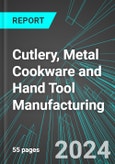 Cutlery (Knives), Metal Cookware and Hand Tool (Including Saws) Manufacturing (U.S.): Analytics, Extensive Financial Benchmarks, Metrics and Revenue Forecasts to 2030, NAIC 332200- Product Image