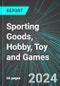 Sporting Goods, Hobby, Toy and Games (Broad-Based) (U.S.): Analytics, Extensive Financial Benchmarks, Metrics and Revenue Forecasts to 2030, NAIC 451100 - Product Image