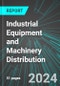 Industrial Equipment and Machinery Distribution (U.S.): Analytics, Extensive Financial Benchmarks, Metrics and Revenue Forecasts to 2030, NAIC 423830 - Product Image