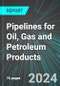 Pipelines for Oil, Gas and Petroleum Products (U.S.): Analytics, Extensive Financial Benchmarks, Metrics and Revenue Forecasts to 2030, NAIC 486000 - Product Thumbnail Image