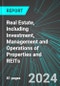Real Estate, Including Investment, Management and Operations of Properties and REITs (Broad-Based) (U.S.): Analytics, Extensive Financial Benchmarks, Metrics and Revenue Forecasts to 2030, NAIC 531000 - Product Image