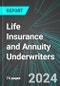 Life Insurance and Annuity Underwriters (Direct Carriers) (U.S.): Analytics, Extensive Financial Benchmarks, Metrics and Revenue Forecasts to 2030, NAIC 524113 - Product Image