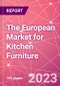 The European Market for Kitchen Furniture - Product Image