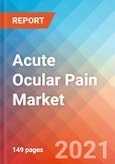 Acute Ocular Pain Market Insight, Epidemiology and Market Forecast - 2030- Product Image