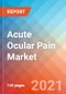 Acute Ocular Pain Market Insight, Epidemiology and Market Forecast - 2030 - Product Thumbnail Image