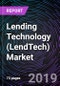 Lending Technology (LendTech) Market By Organization Size (SMEs, Large Enterprises), By Deployment (On-Premise, Cloud-based), By Type (Syndicated Lending, Commercial Lending, Consumer Lending, Mortgage Lending), and By Geography - Global Forecast up to 2025 - Product Thumbnail Image