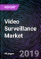 Video Surveillance Market By Component, By End-user, and By Region - Global Forecast up to 2025 - Product Thumbnail Image
