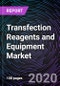 Transfection Reagents and Equipment Market By Product, By Method, By Application, By End-User and By Geography - Global Drivers, Restraints, Opportunities, Trends, and Forecast up to 2026 - Product Thumbnail Image