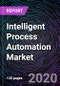 Intelligent Process Automation Market by Component, Technology, Application, Vertical and Geography - Global Forecast to 2026 - Product Thumbnail Image